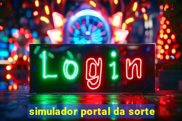 simulador portal da sorte